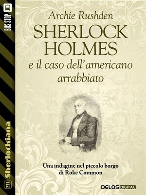 cover image of Sherlock Holmes e il caso dell'americano arrabbiato